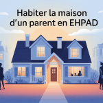 habiter la maison d'un parent en ehpad illustration cadre juridique